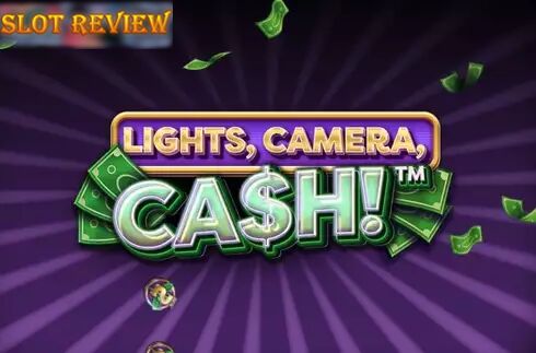 Lights, Camera, Cash